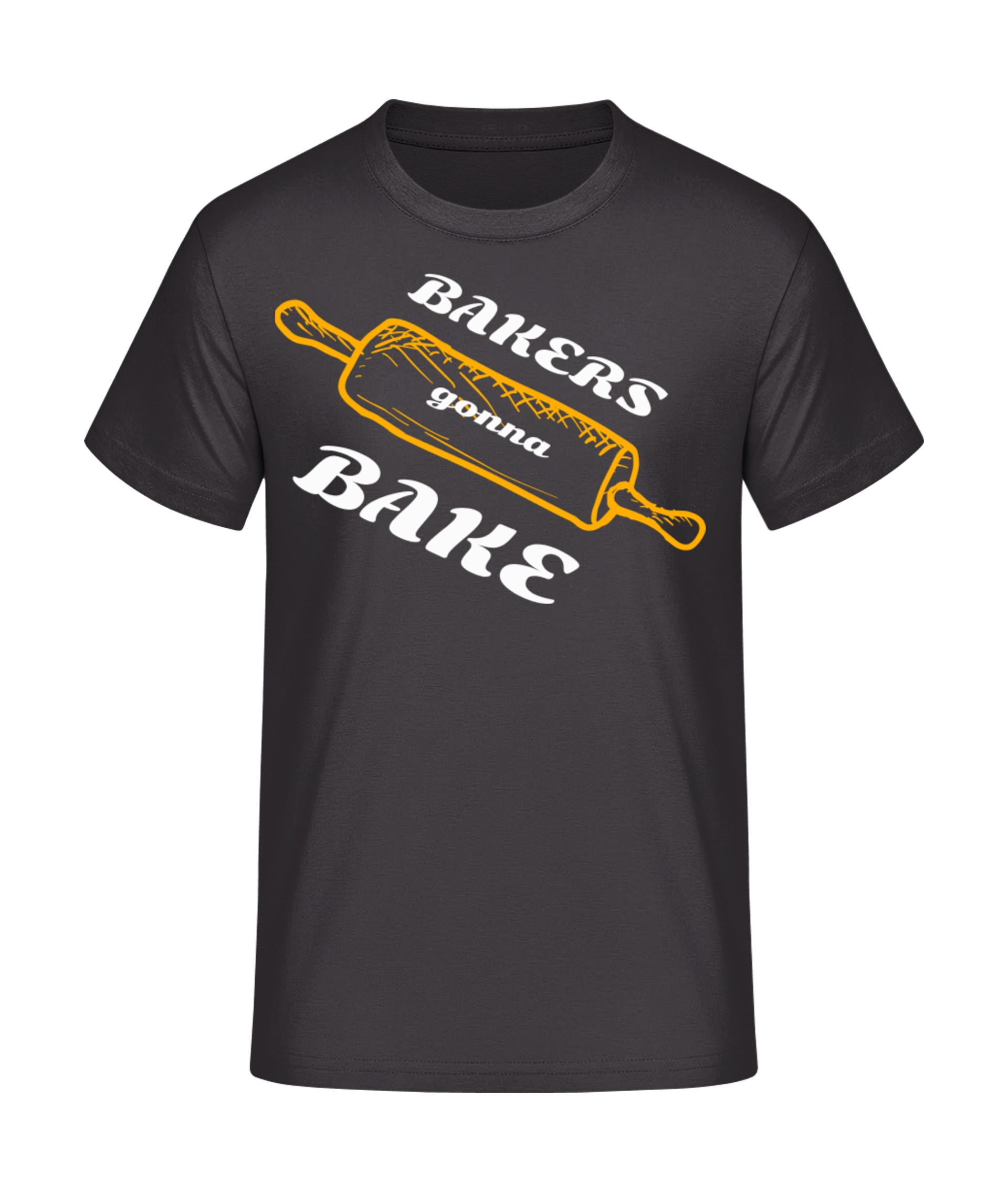 Bakers gonna Bake T-Shirt bedrucken