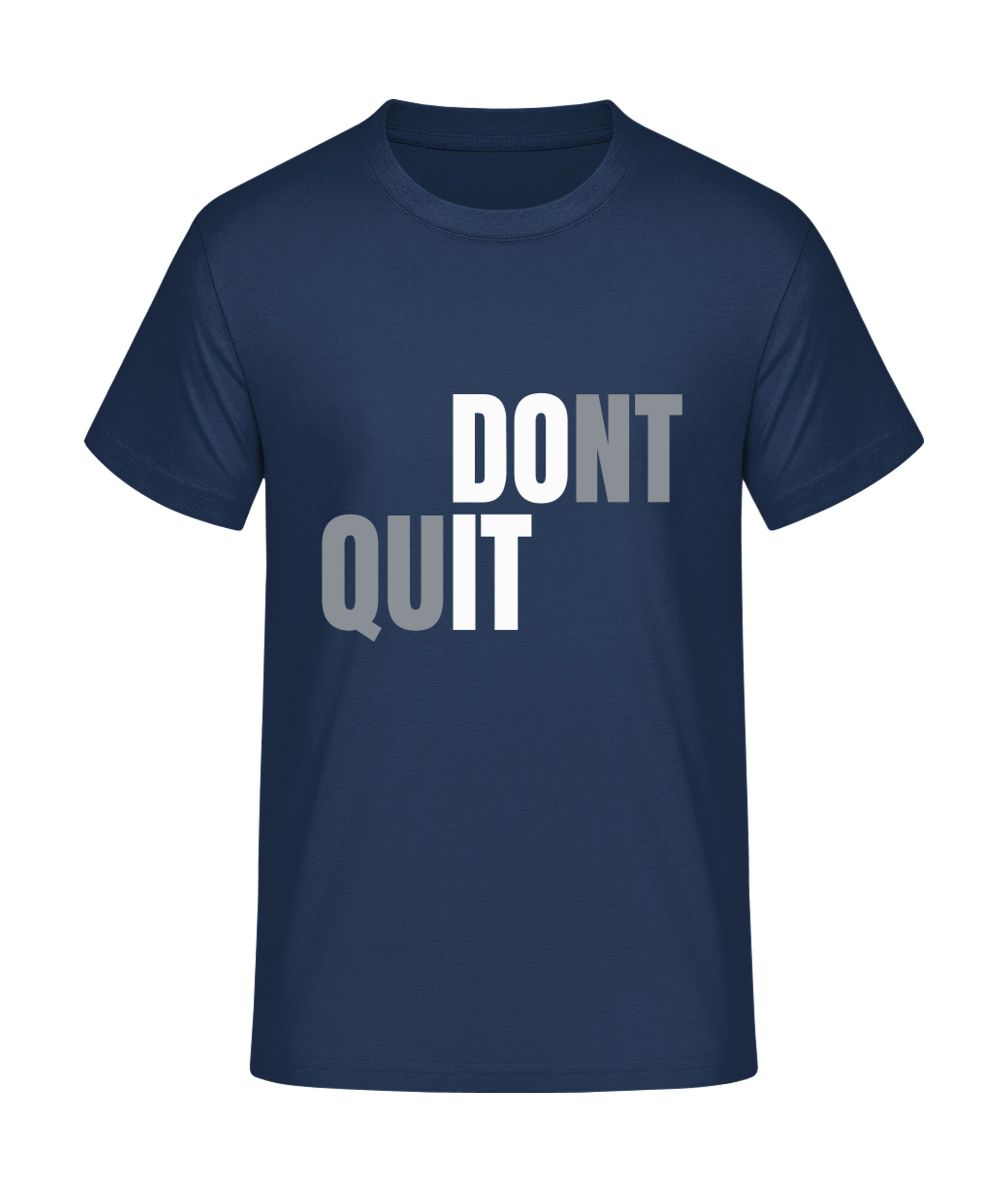 DONT QUIT - DO IT T-Shirt bedrucken